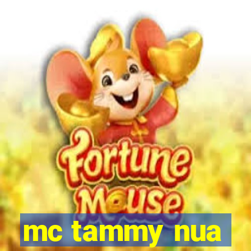 mc tammy nua